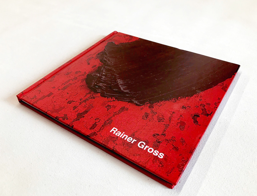 Rainer Gross - Galerie Koch 2021 - Publications - Rainer Gross