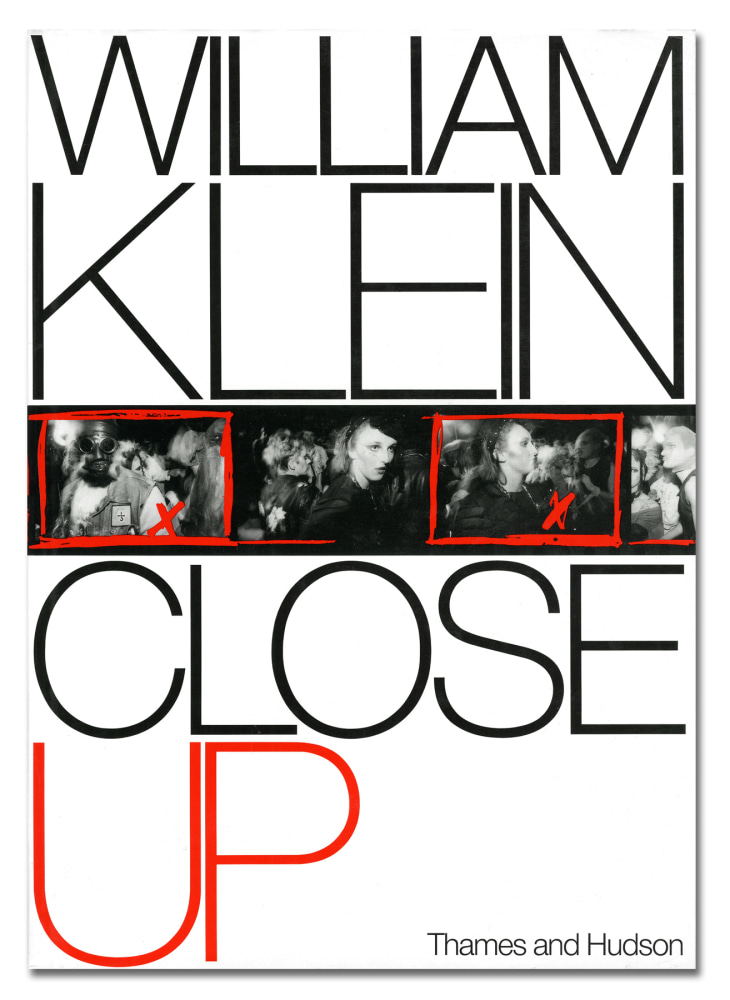 Close Up - William Klein - Publications - Howard Greenberg Gallery