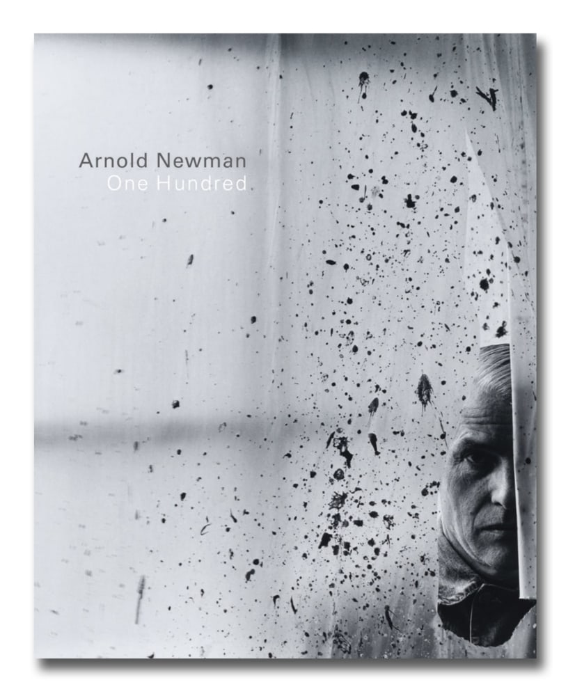 One Hundred - Arnold Newman - Publications - Howard Greenberg Gallery