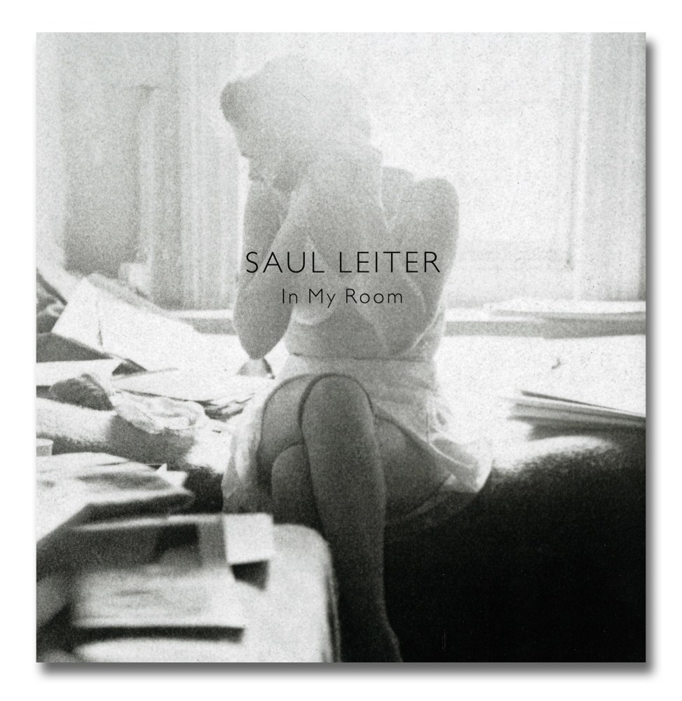 In My Room - Saul Leiter - Publications - Howard Greenberg Gallery