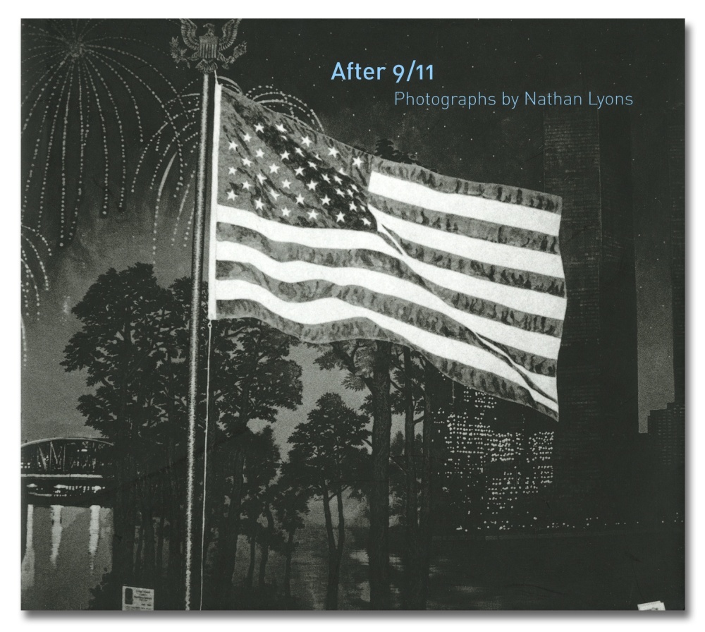 After 9/11 - Nathan Lyons - Publications - Howard Greenberg Gallery