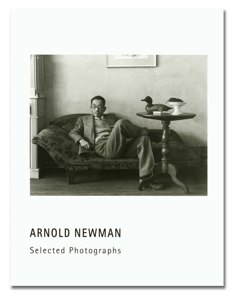 Selected Photographs - Arnold Newman - Publications - Howard Greenberg Gallery