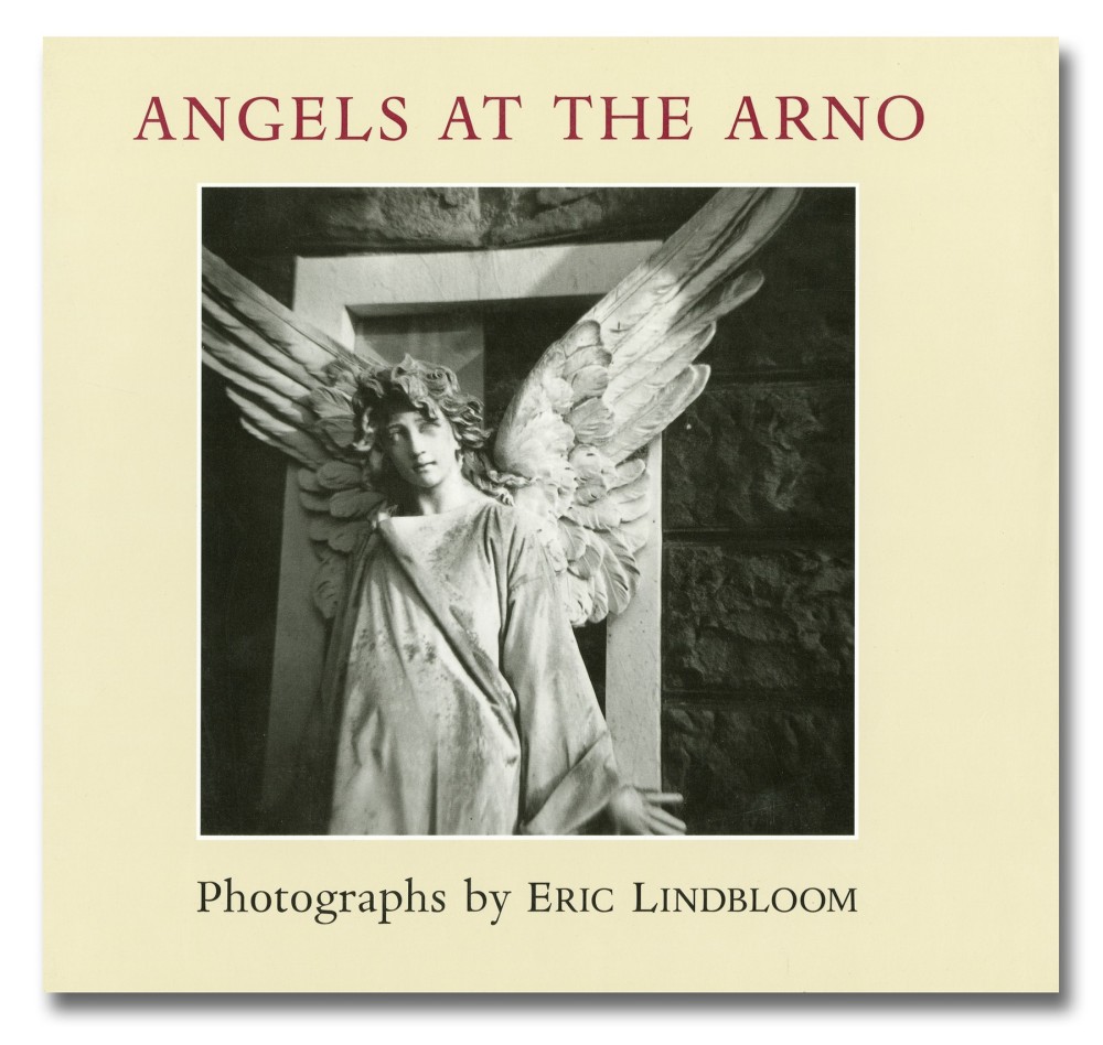Angels at the Arno - Eric Lindbloom - Publications - Howard Greenberg Gallery