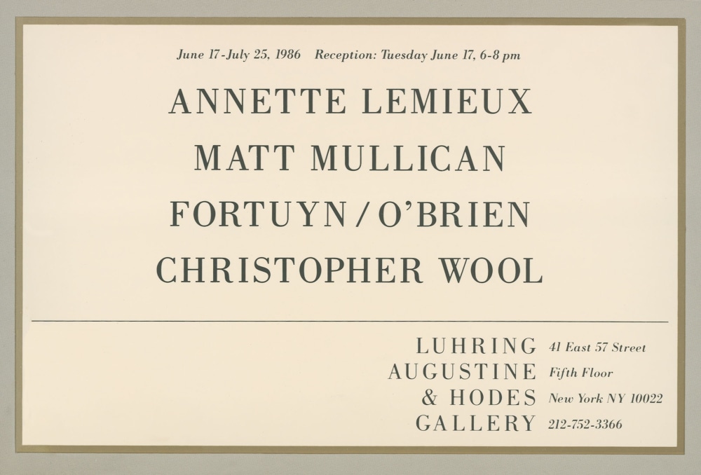 Annette Lemieux, Matt Mullican, Fortuyn/O'Brien, Christopher Wool -  - Exhibitions - Luhring Augustine