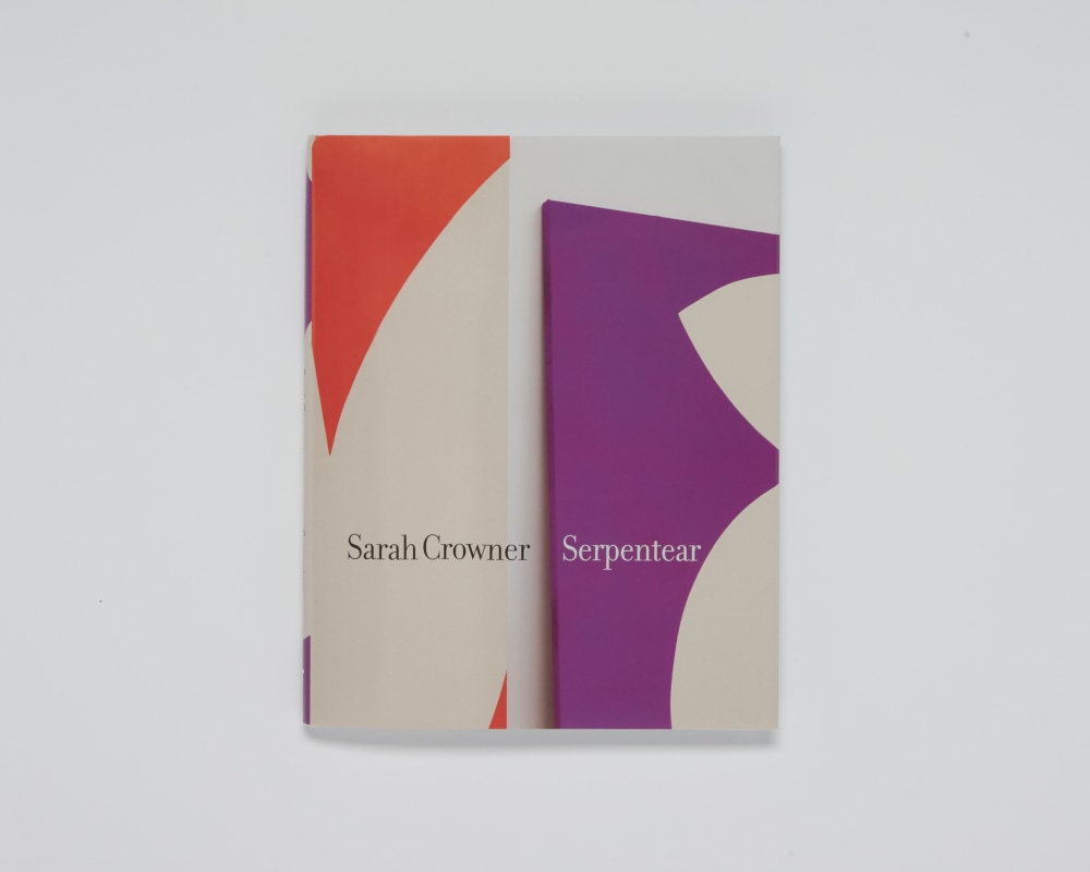 Sarah Crowner: Serpentear - New monograph published by Turner - Highlights - Luhring Augustine