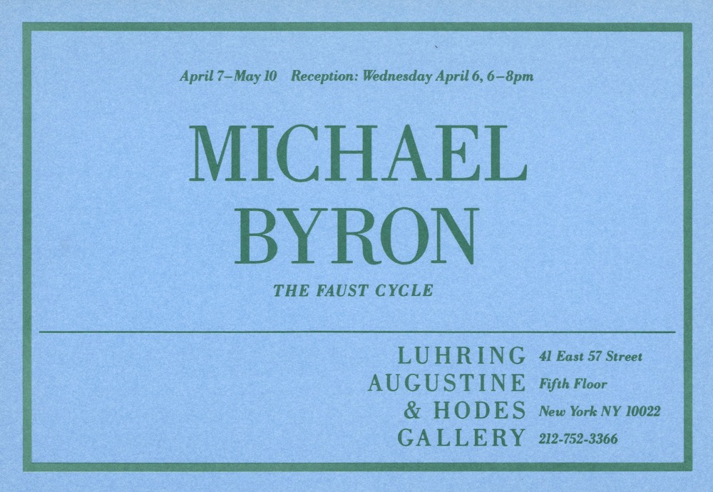 Michael Byron - The Faust Cycle - Exhibitions - Luhring Augustine