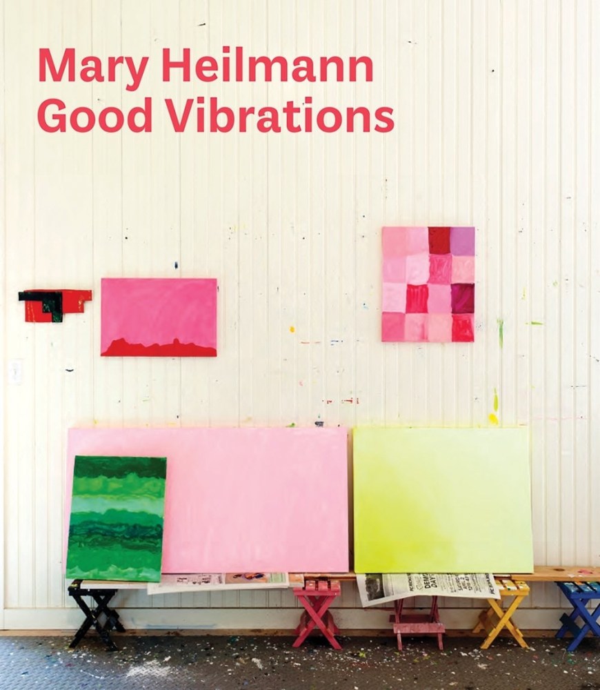 Mary Heilmann - Good Vibrations - PUBLICATIONS - 303 Gallery
