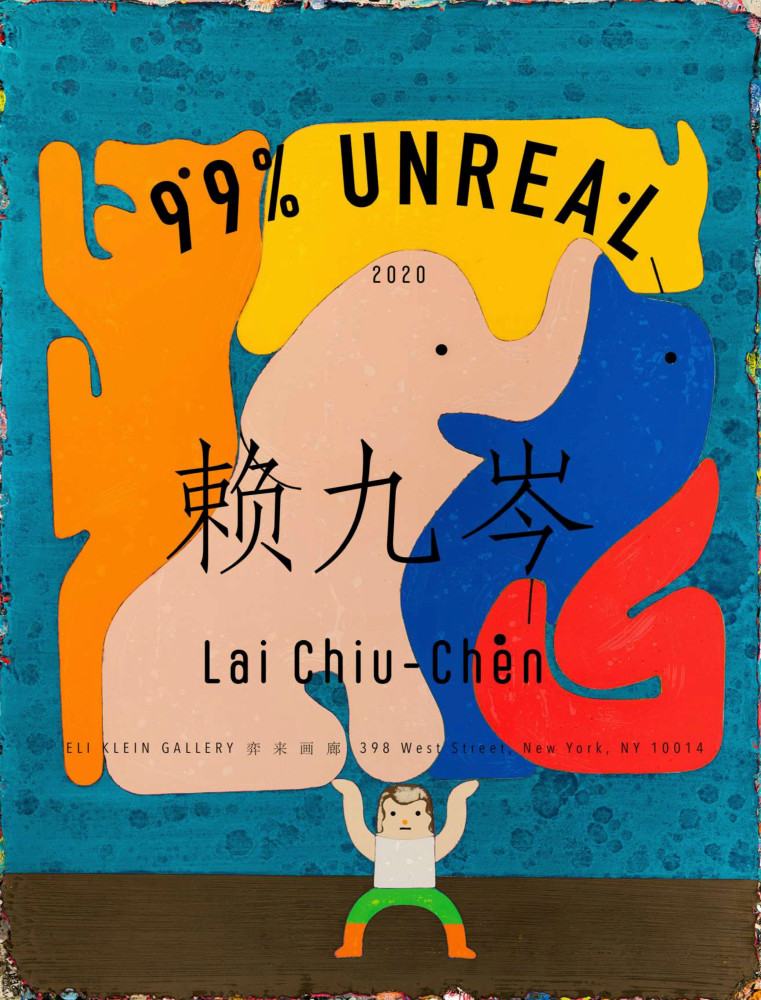 Lai Chiu-Chen: 99% Unreal - 出版物 - Eli Klein Gallery