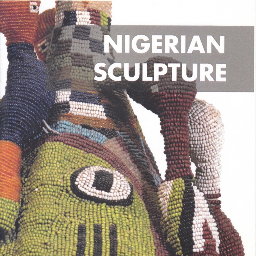 Nigerian Sculpture - Exhibition catalogue - Publications - Renee & Chaim Gross Foundation