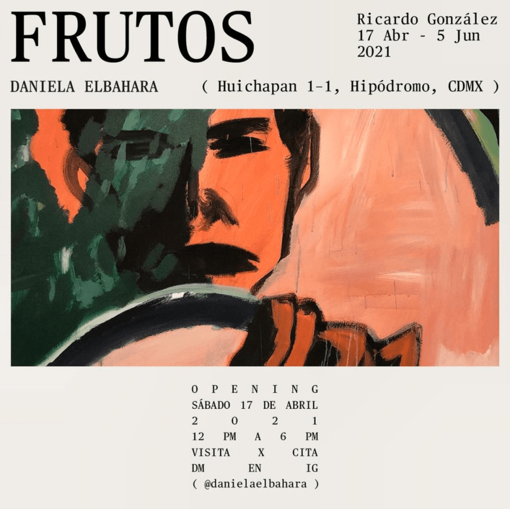 Solo Exhibition with Ricardo Gonzalez: "FRUTOS" at Daniela Elbahara Gallery, Mexico City, Mexico