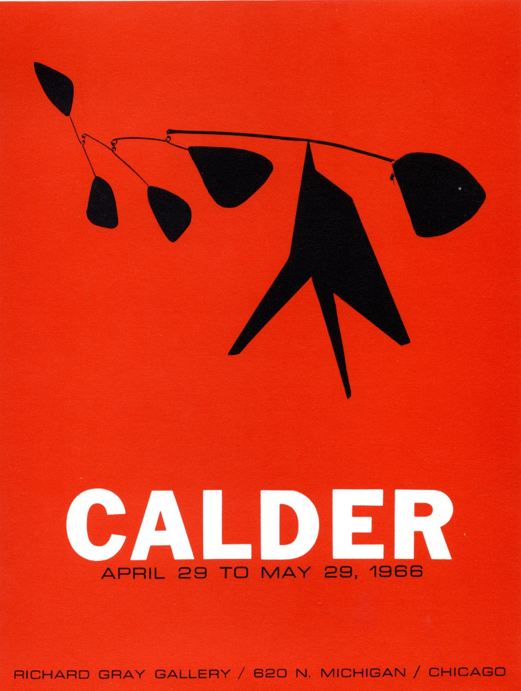 Exhibition poster from Alexander Calder&amp;#39;s first solo show at GRAY: Calder,&amp;nbsp;Richard Gray Gallery, Chicago, Illinois, 1966.