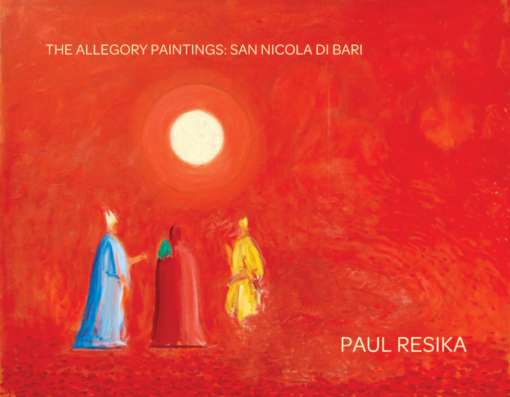 Paul Resika: The Allegory Paintings (San Nicola di Bari) - Publications - Bookstein Projects