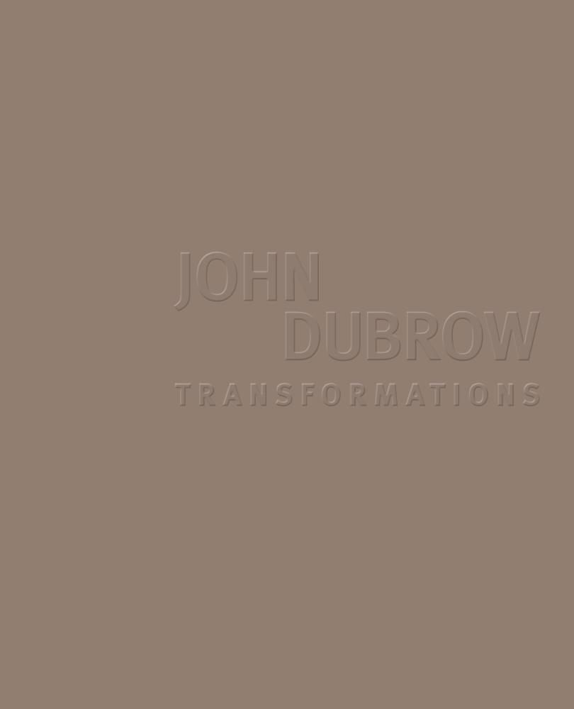 John Dubrow: Transformations - Publications - Bookstein Projects