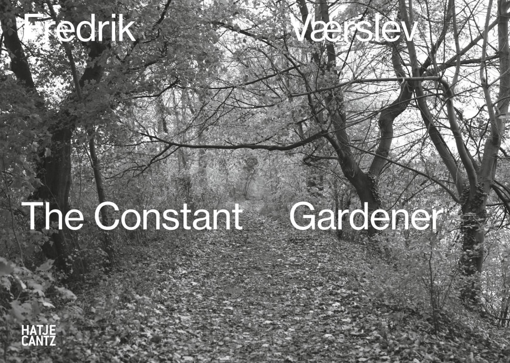 Fredrik Værslev: The Constant Gardener - Hatje Cantz - Publications - Andrew Kreps Gallery