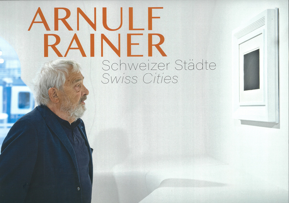 Arnulf Rainer – Schweizer Städte/ Swiss Cities - Publications - Galerie Gmurzynska