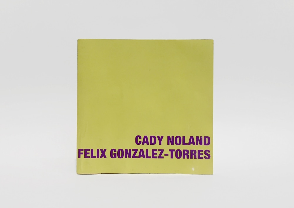 Cady Noland, Felix Gonzalez-Torres : Objekte, Installationen, Wanderbeiten - Other Selected Publications - Felix Gonzalez-Torres Foundation
