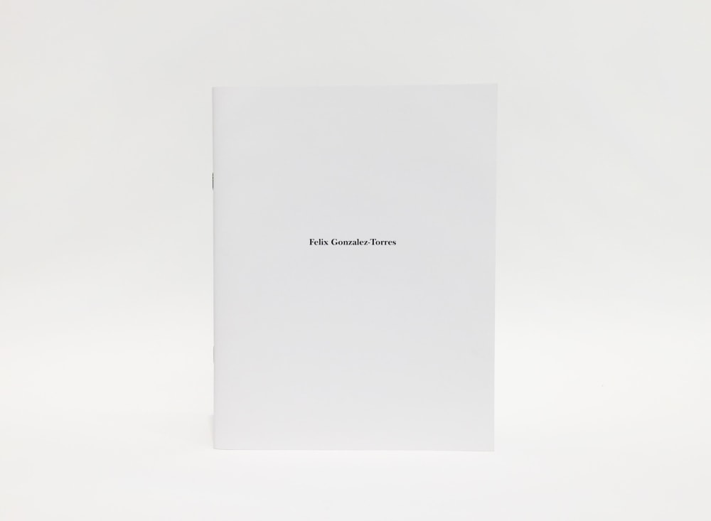 Felix Gonzalez-Torres - Selected Monographs and Solo Catalogues - Felix Gonzalez-Torres Foundation