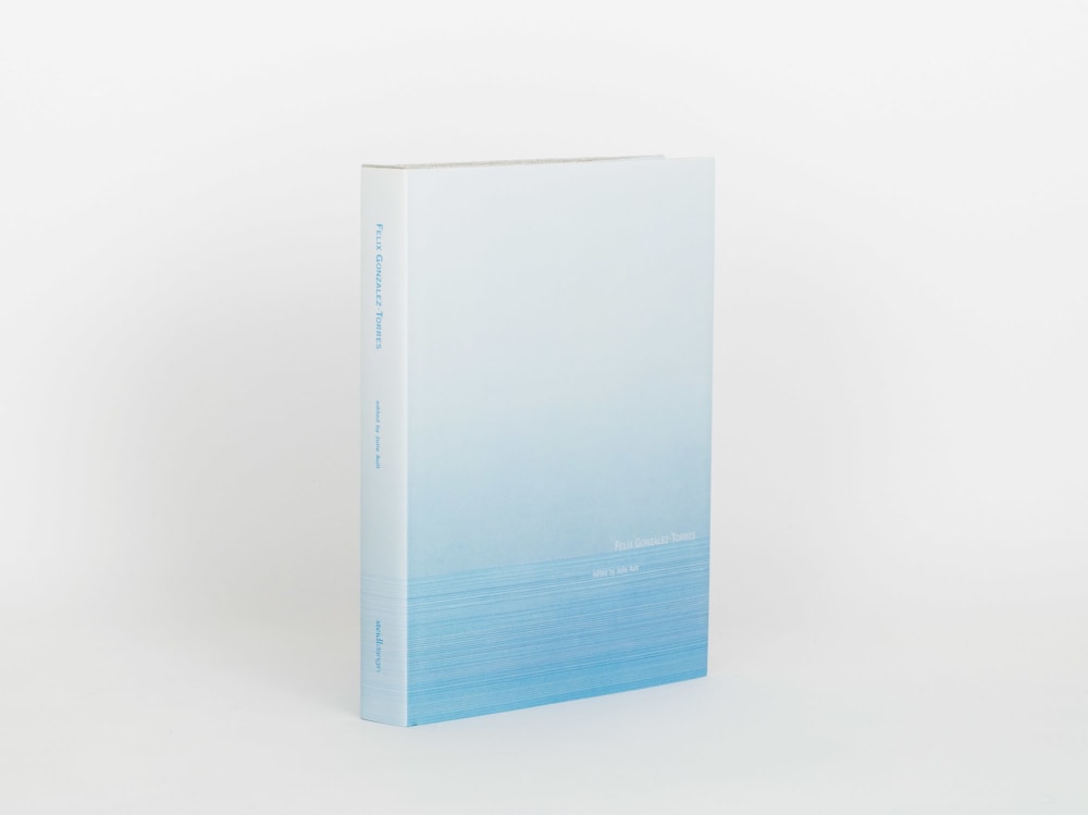 Felix Gonzalez-Torres - Selected Monographs and Solo Catalogues - Felix Gonzalez-Torres Foundation