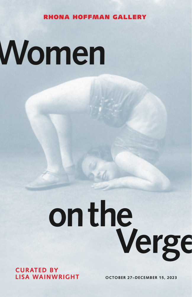 Women on the Verge - Exhibitions - Rhona Hoffman Gallery