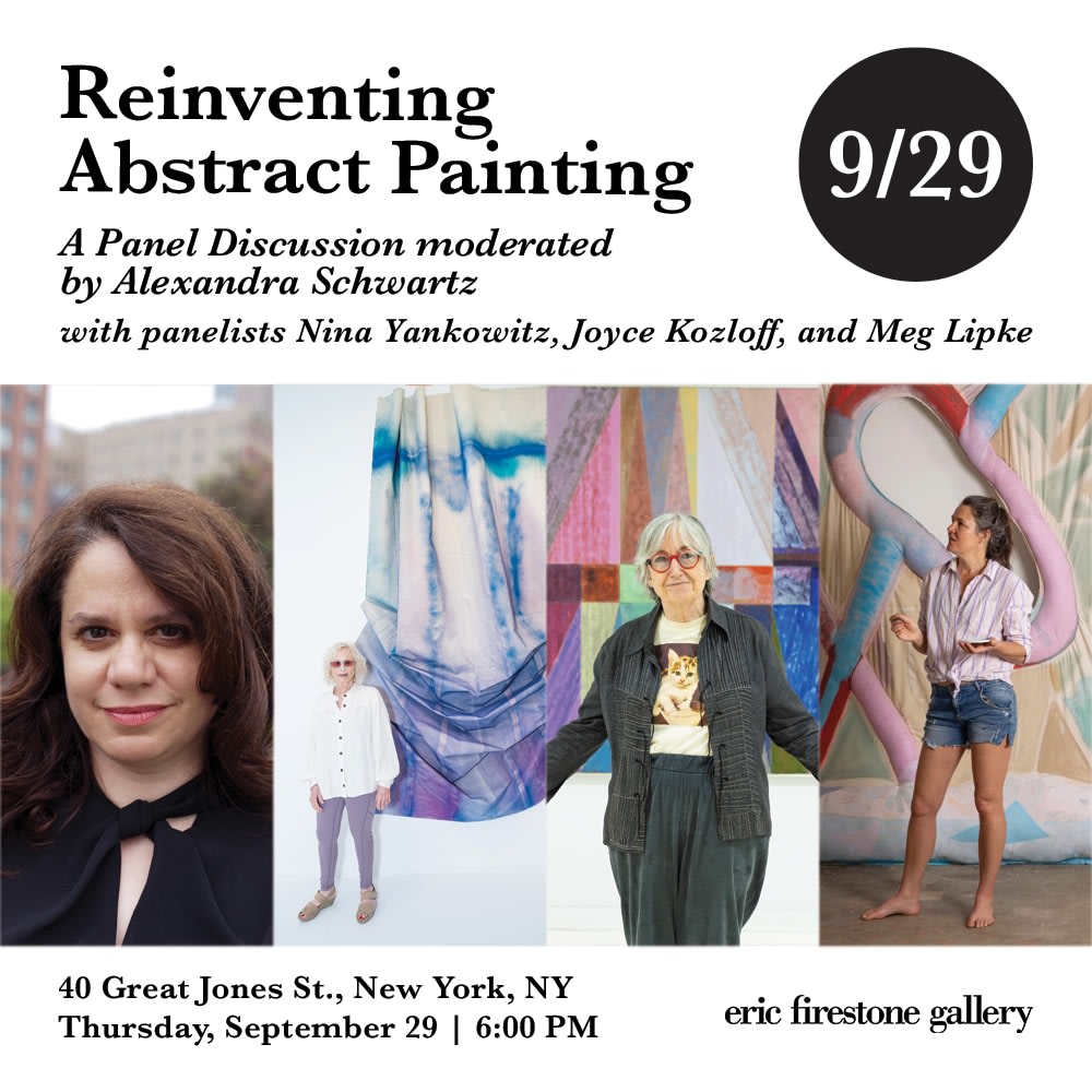 REINVENTING ABSTRACT PAINTING | A PANEL DISCUSSION AT ERIC FIRESTONE GALLERY
