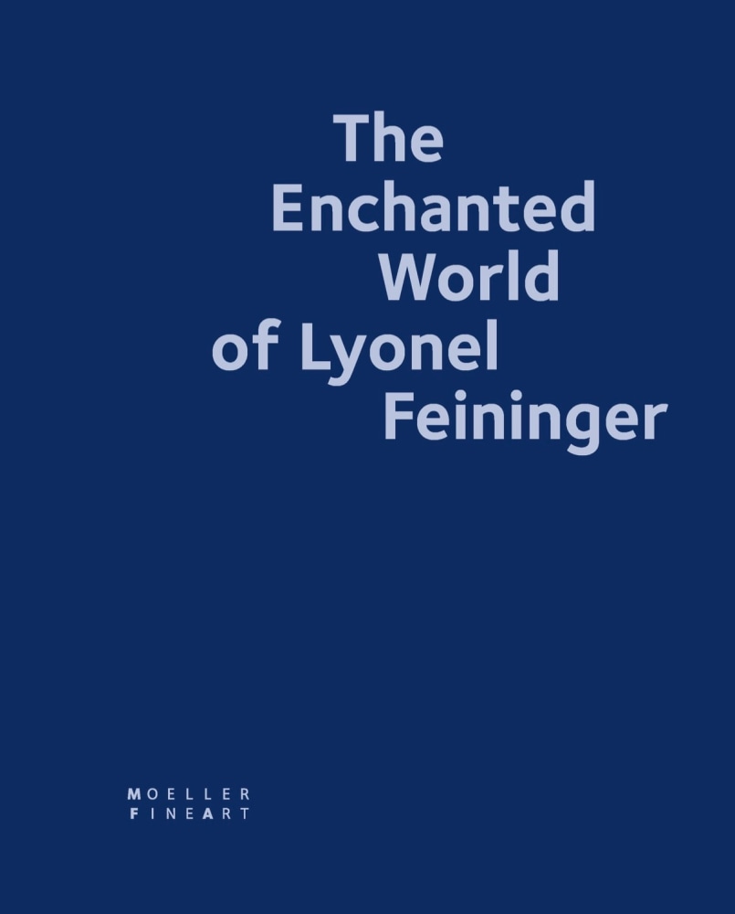The Enchanted World of Lyonel Feininger - The Shop - Moeller Fine Art