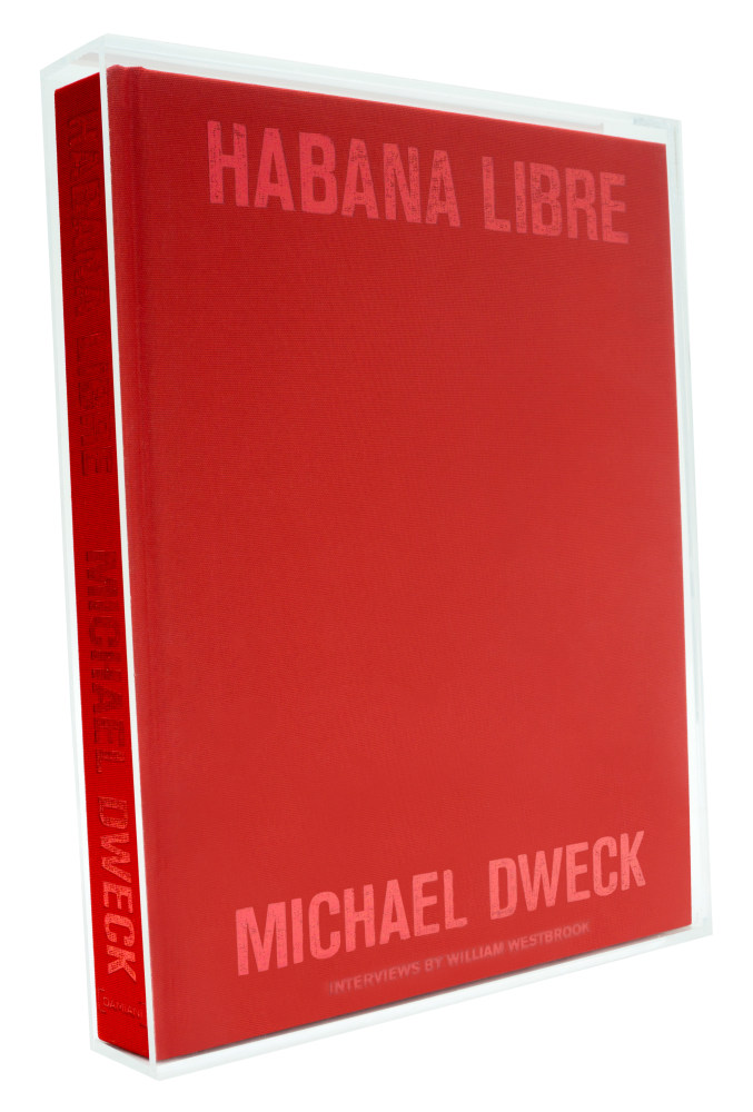 Habana Libre - Art Edition - Publications - Michael Dweck | Contemporary American Visual Artist and Filmmaker