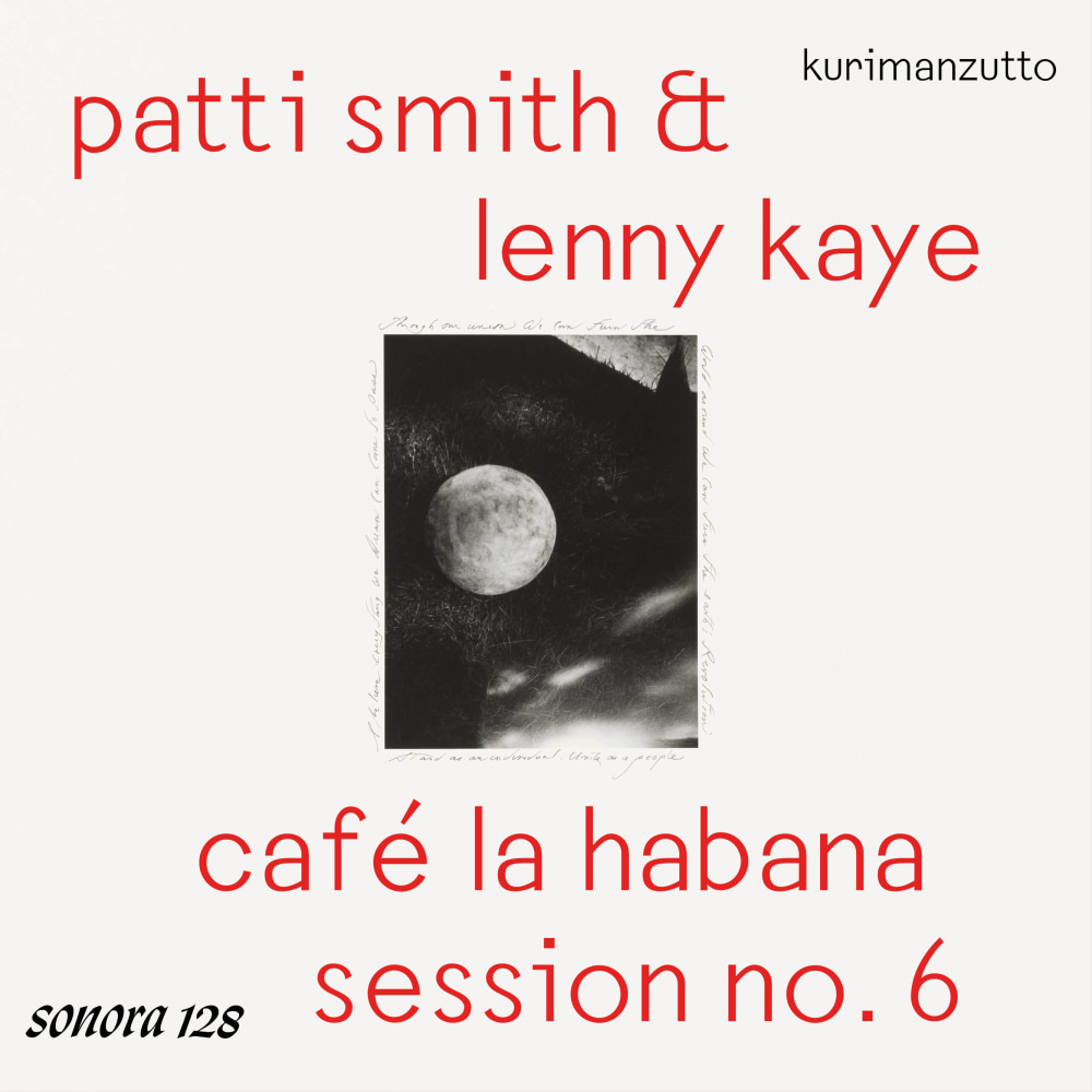 playlist: patti smith &amp; lenny kaye -  café la habana sesión no. 6