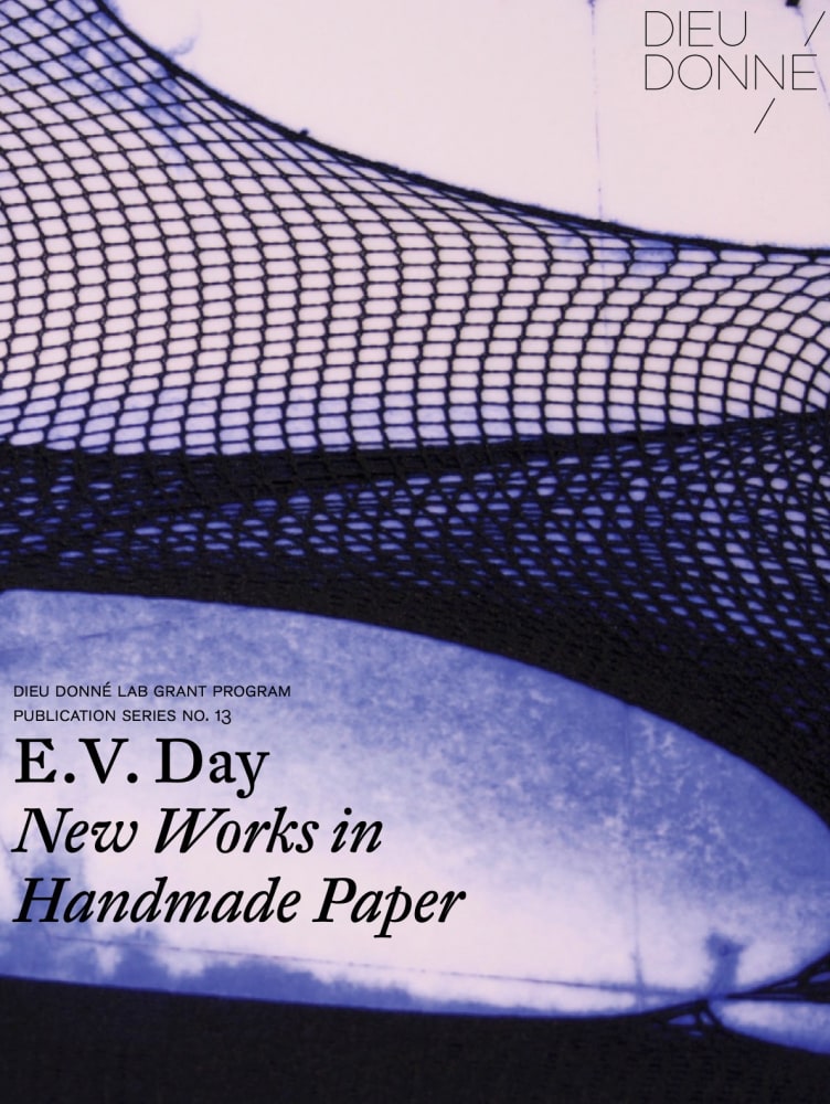 E.V. Day: New Works In Paper - Publications - E.V. Day