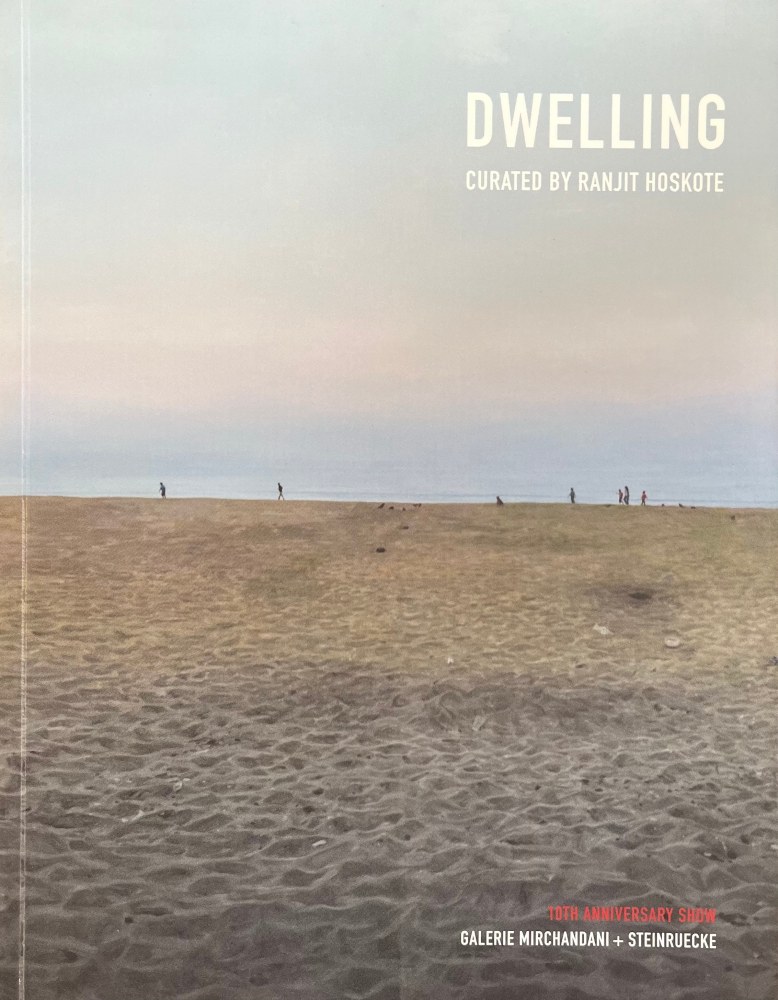 DWELLING - Publications - Galerie Mirchandani + Steinruecke