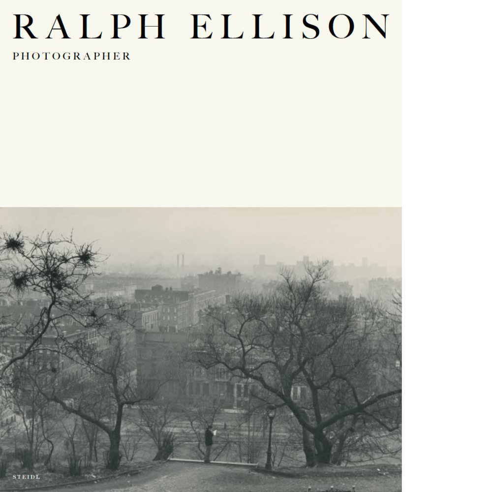 Ralph Ellison: Photographer - GPF / Steidl Book Prize - The Gordon Parks Foundation