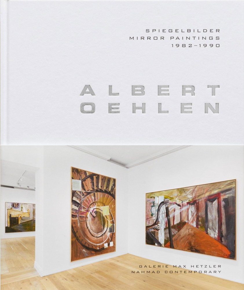 Albert Oehlen: Spiegelbilder -  - Publications - Nahmad Contemporary