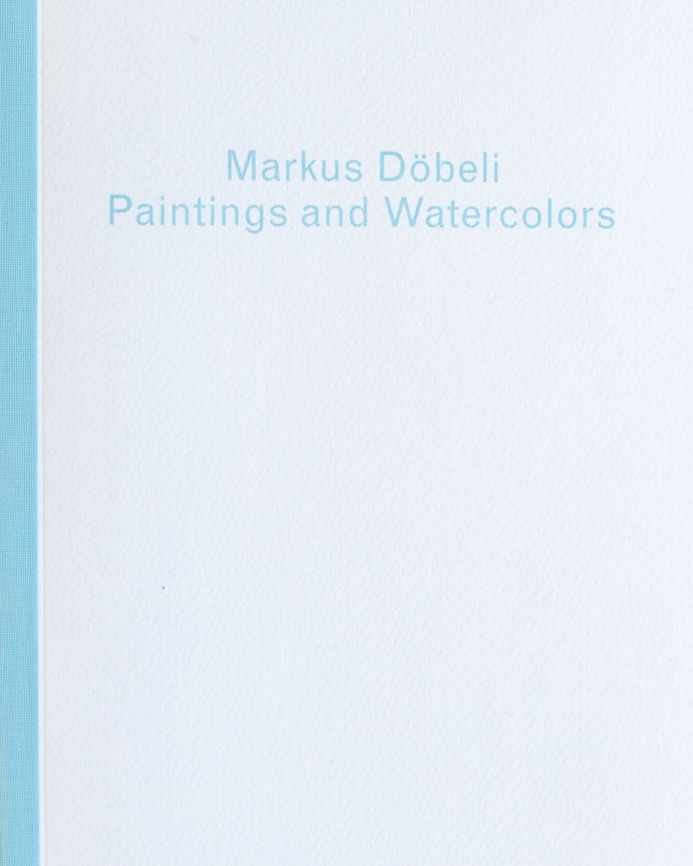 Markus Döbeli: Paintings and Watercolors