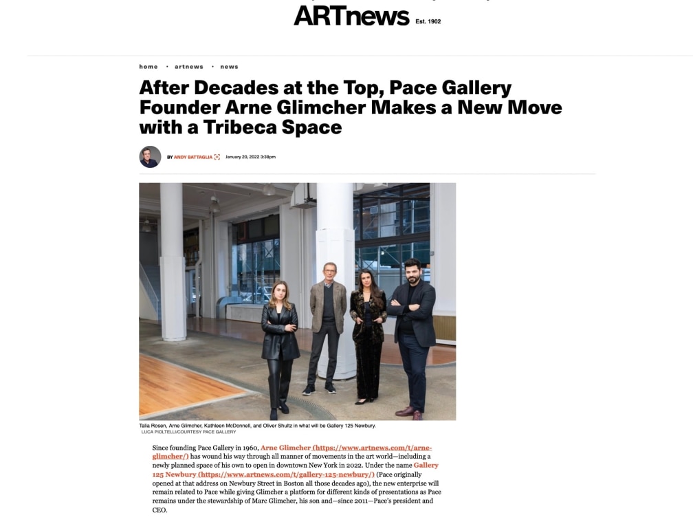 Artnews article After Decades at the Top, Pace Gallery Founder Arne Glimcher Makes a New Move with a Tribeca Space