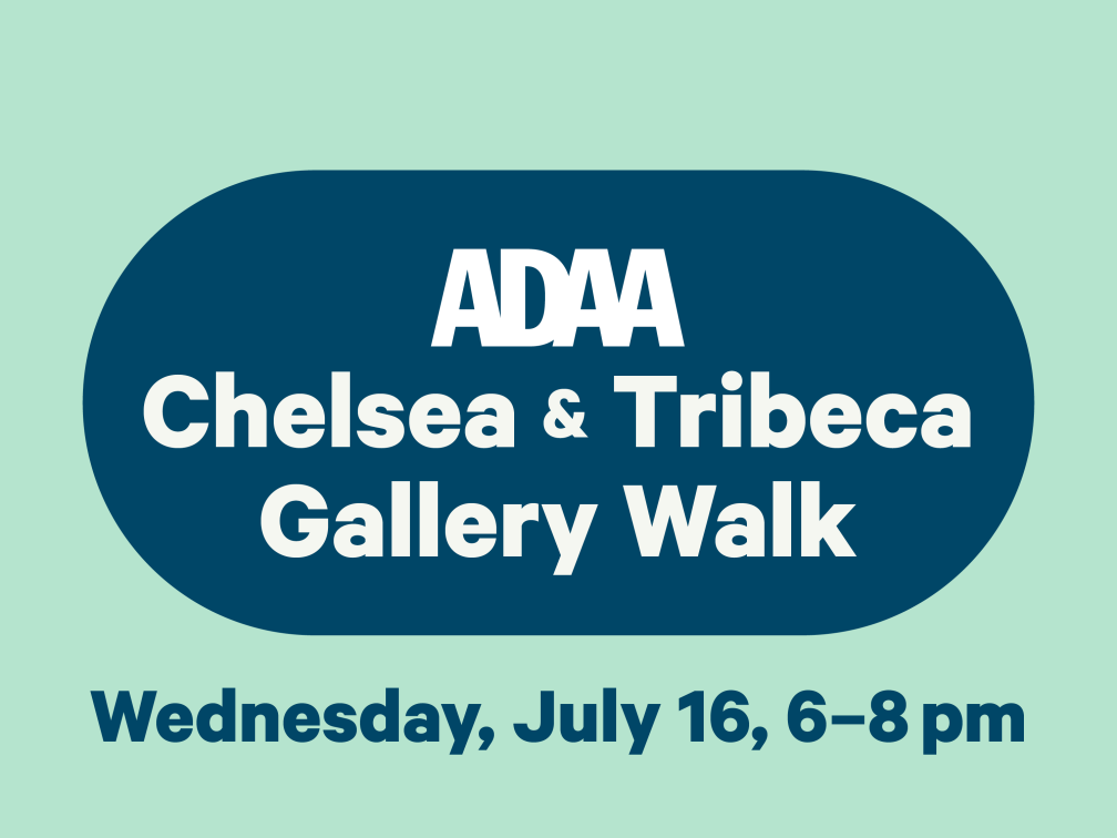 ADAA Chelsea &amp; Tribeca Gallery Walk 2025