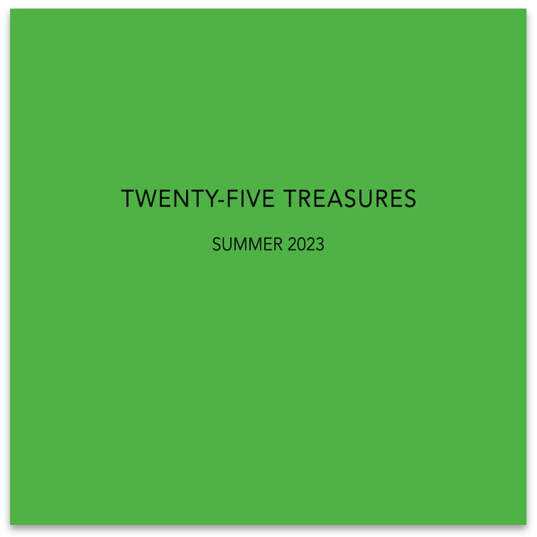 TWENTY-FIVE TREASURES