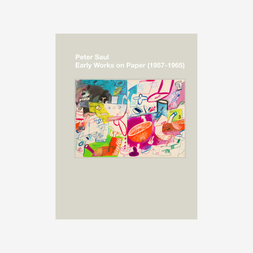 Peter Saul: Early Works on Paper (1957-1965)