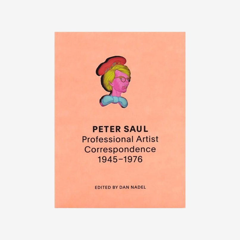 Peter Saul: Professional Artist Correspondence, 1945-1975