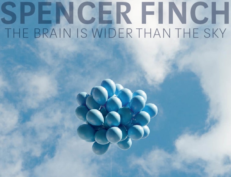 Spencer Finch: The Brain is Wider than the Sky