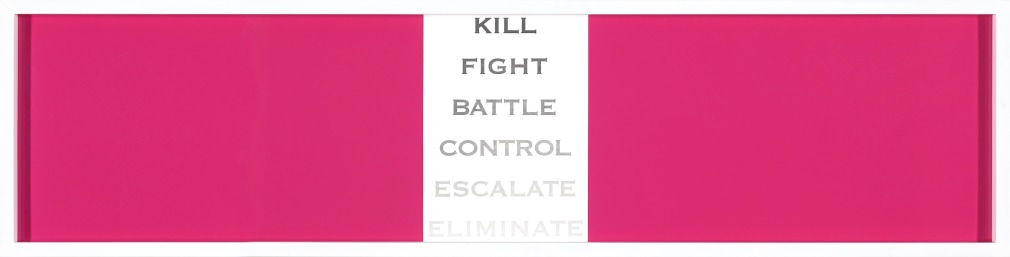 Magenta rectangle with white text box in center saying 'Kill, Fight, Battle, Control, Escalate, Eliminate'.