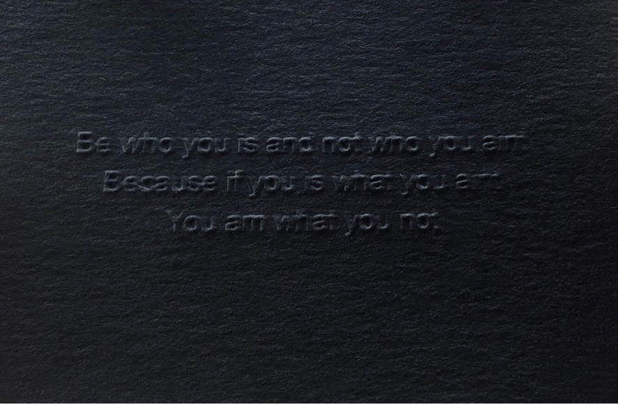 Le'Andra LeSeur  Be Who You Is..., 2020  Embossed Black Cotton Rag Paper, Mailbox  Dimensions Variable  LL001, installation of a mailbox with 100 embossed black rag paper cards with the title quote