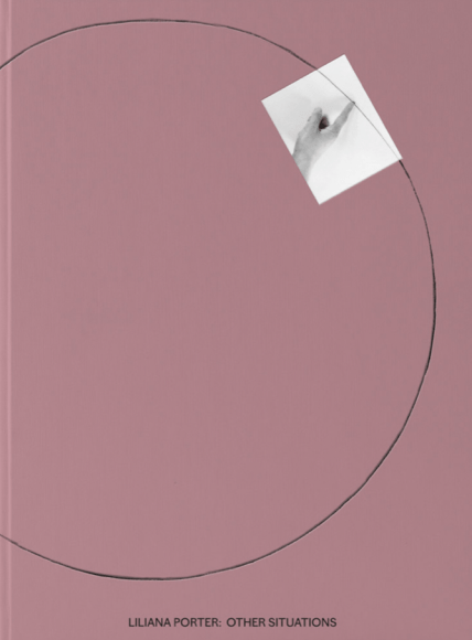 Liliana Porter: Other Situations