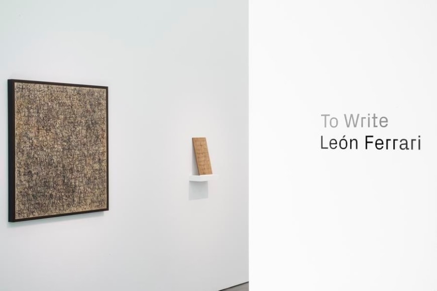 Le&oacute;n Ferrari, To Write, Installation view, 2015.