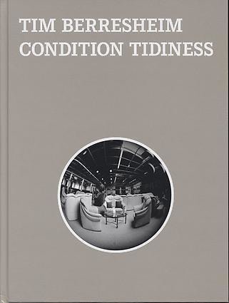 Tim Berresheim: Condition Tidiness