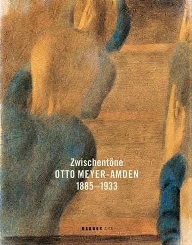 Otto Meyer-Amden: Zwischentöne