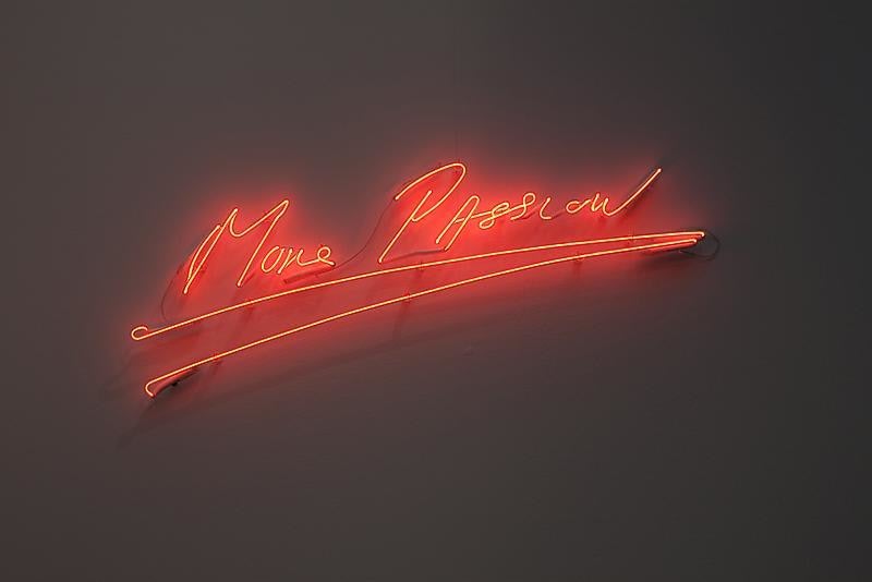 Tracey Emin. More Passion, 2010. Clear red neon, 39 x 112.7 cm. Courtesy of the artist & PKM Gallery.