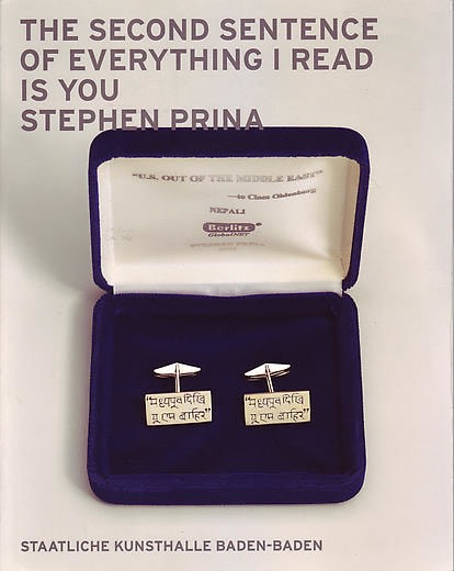 Stephen Prina - The Second Sentence of Everything I Read Is You -  Publications - Petzel Gallery