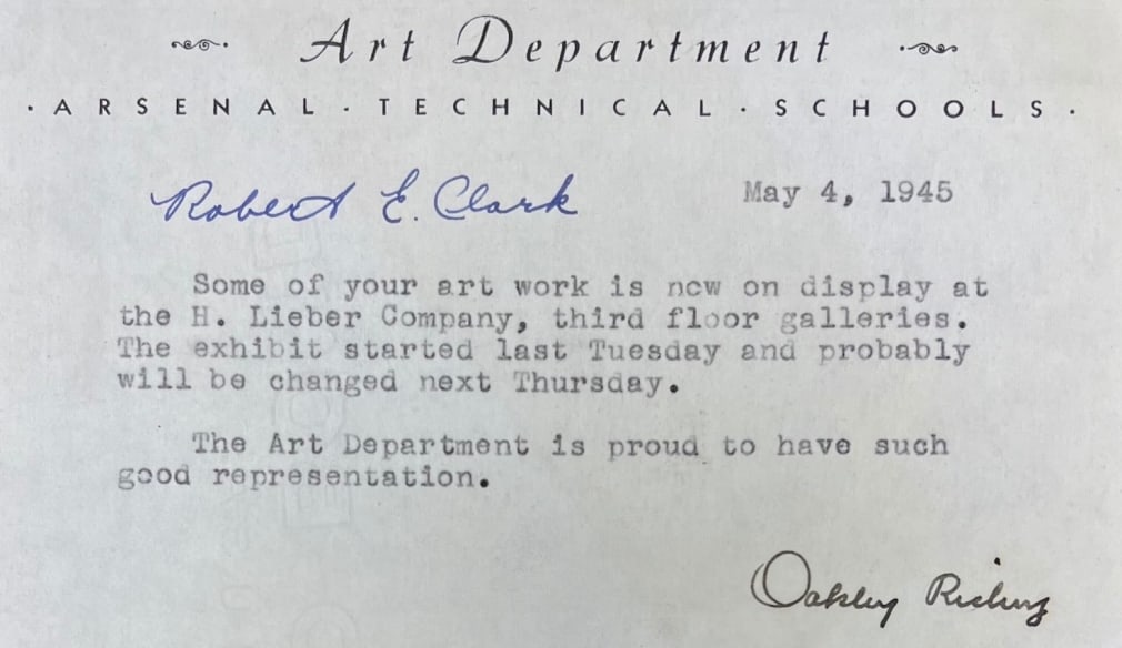 Notice from Arsenal Technical Schools informing Indiana, then known as Robert E. Clark, that his work was being exhibited at H. Lieber Company, 1945, &nbsp;