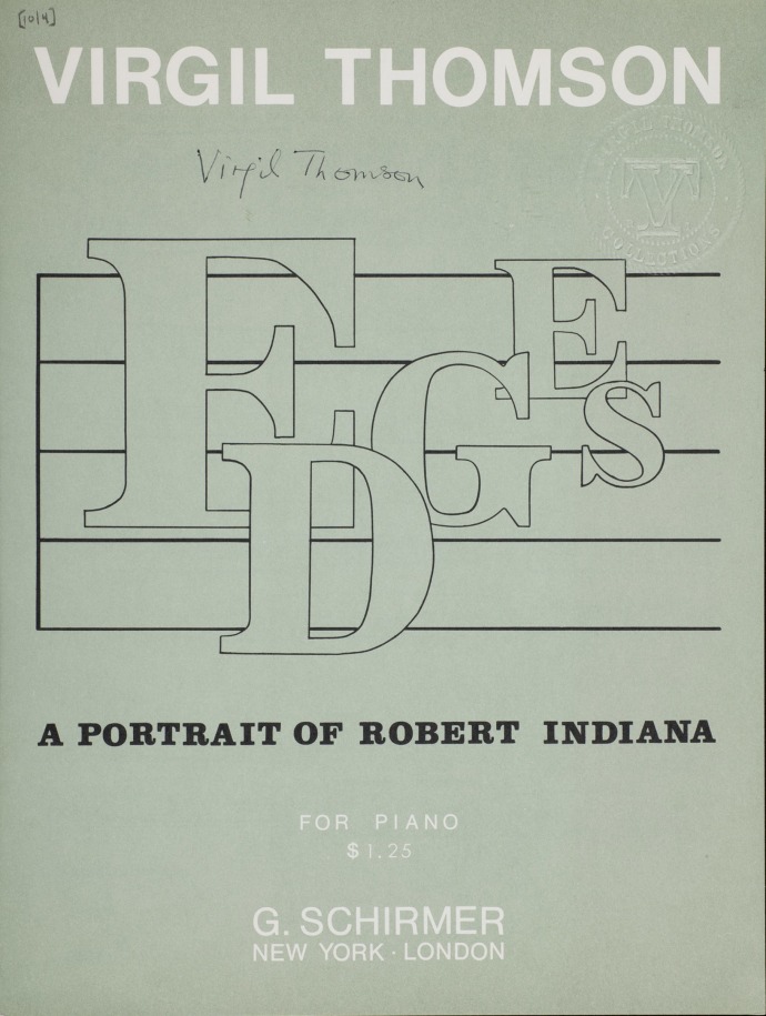 The score of Virgil Thomson&rsquo;s&nbsp;Edges: A Portrait of Robert Indiana, published by G. Schirmer, Inc. in 1966. Image courtesy of the Music Library Of Yale University. The Papers Of Virgil Thompson (MSS 29 And MSS 29a) at the Music Library Of Yale University. Image courtesy of the Music Library Of Yale University.