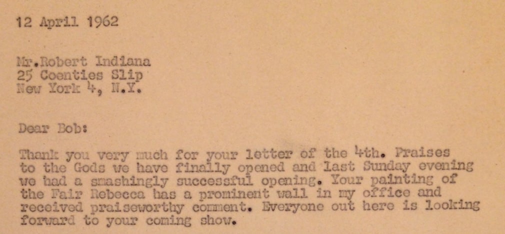 Excerpt from an April 12, 1962, letter from Rolf Nelson to Robert Indiana. Nelson worked at the Martha Jackson Gallery and was a neighbor of Indiana&#039;s on Coenties Slip before moving to Los Angeles in 1962. In 1965 Indiana would have his first solo show in Los Angeles at the Rolf Nelson Gallery, &nbsp;