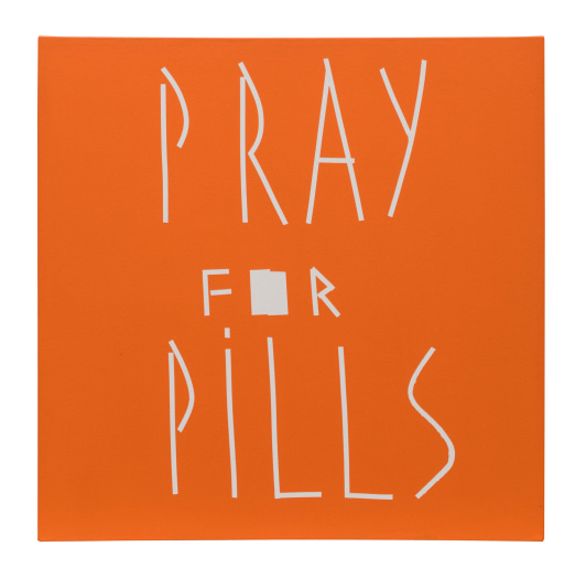 Jeff Elrod Pray for Pills, 2003 acrylic on canvas 24 x 24 inches
